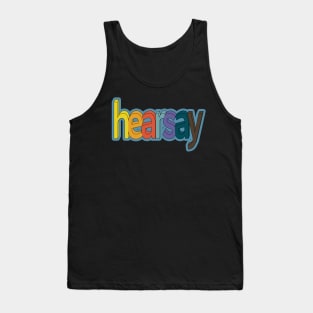 Hearsay! No 2 Tank Top